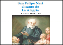 San Felipe Neri El Santo de la Alegría