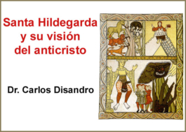 Santa Hildegarda y su visión del anticristo
