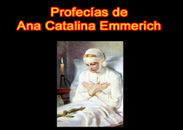 Profecías de Ana Catalina Emmerich